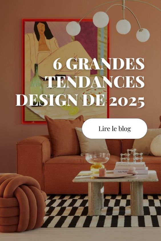TENDANCES DECO 2025